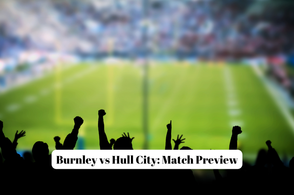 Burnley vs Hull City